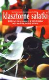 Klasztorne sałatki. 200 wspaniałych przepisów.... Autor: Victor-Antoine d'Avila-Latourrette. Dobreksiazki.pl Okładka książki Klasztorne sałatki. 200 wspaniałych przepisów...
