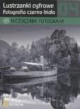 Okładka książki Lustrzanki cyfrowe 04 Fotografia czarno-biała