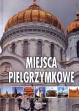 Okładka książki Miejsca pielgrzymkowe