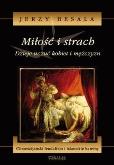 Okładka książki Miłość i strach. Dzieje uczuć kobiet i ... T.3