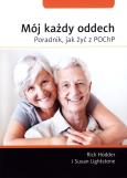 Okładka książki Mój każdy oddech. Poradnik, jak żyć z POChP