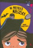 Okładka książki Na przykład Małgośka