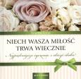Okładka książki Niech Wasza miłość trwa wiecznie