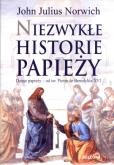 Okładka książki Niezwykłe historie papieży - John Julius Norwich