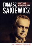 Partyzant wolnego słowa. Autor: Sakiewicz Tomasz. Dobreksiazki.pl Okładka książki Partyzant wolnego słowa