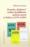Okładka książki Paryska Kultura wobec konfliktów politycznych w Polsce 1976-1989