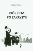 Piórkiem po zakrystii. Autor: Ekiert Bogumiła. Dobreksiazki.pl Okładka książki Piórkiem po zakrystii
