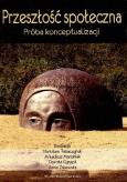 Okładka książki Przeszłość społeczna. Próba konceptualizacji