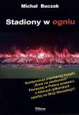 Okładka książki Stadiony w ogniu