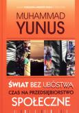 Okładka książki Świat bez ubóstwa. Czas na przedsiębiorstwo...