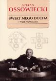 Okładka książki Świat mego ducha i wizje przyszłości