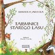 Okładka książki Tajemnice Starego Lasu - Mariola Jarocka