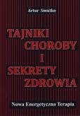 Okładka książki Tajniki choroby i sekrety zdrowia