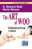Okładka książki The Art of Woo. Inteligentna perswazja w biznesie