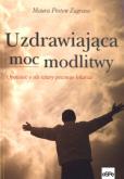 Okładka książki Uzdrawiająca moc modlitwy