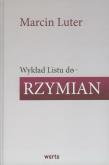 Okładka książki Wykład Listu do Rzymian Marcina Lutra