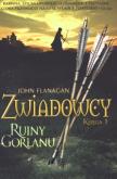 Okładka książki Zwiadowcy T.01 Ruiny Gorlanu BR w.2011
