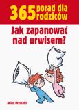 Okładka książki 365 porad dla rodziców. Jak zapanować nad urwisem
