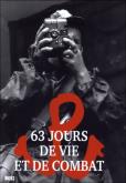 Okładka książki 63 Jours de vie et de combat