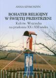 Okładka książki Bohater religijny w świętej przestrzeni
