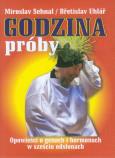 Godzina próby. Autor: Sehnal Miroslav, Uhlar Bretislav. Dobreksiazki.pl Okładka książki Godzina próby