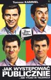 Okładka książki Jak występować publicznie nie tylko w telewizji