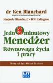 Okładka książki Jednominutowy menedżer. Równowaga życia i pracy