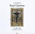 Okładka książki Krzyż Chrystusa