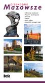 Mazowsze Przewodnik. Autor: Kazimierz Kunicki, Lawecki Tomasz, Liliana Olchowik-Adamowska, Zbigniew Panów. Dobreksiazki.pl Okładka książki Mazowsze Przewodnik