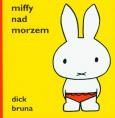 Okładka książki Miffy nad morzem