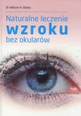 Okładka książki Naturalne leczenie wzroku bez okularów