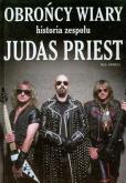 Okładka książki Obrońcy wiary. Historia zespołu Judas Priest