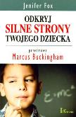 Okładka książki Odkryj silne strony twojego dziecka