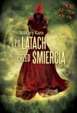 Po latach przed śmiercią. Autor: Karo Makary. Dobreksiazki.pl Okładka książki Po latach przed śmiercią