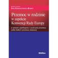 Okładka książki Przemoc w rodzinie w aspekcie Konwencji Rady Europy w sprawie zapobiegania i zwalczania przemocy wobec kobiet i przemocy domowej