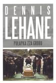 Okładka książki Pułapka zza grobu - Dennis Lehane