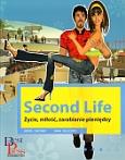 Second Life. Życie, miłość, zarabianie pieniędzy. Autor: Jana Gillespie, Joerg Lindner. Dobreksiazki.pl Okładka książki Second Life. Życie, miłość, zarabianie pieniędzy