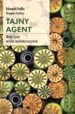 Okładka książki Tajny agent. Moje życie wśród narkoterrorystów