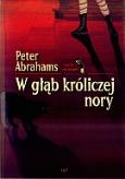 Okładka książki W głąb króliczej nory - Peter Abrahams