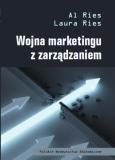 Okładka książki Wojna marketingu z zarządzaniem