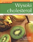 Okładka książki Wysoki cholesterol. Przyczyny, leczenie...