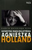 Okładka książki Agnieszka Holland. Ludzie polskiego kina