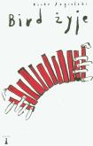 Okładka książki Bird żyje