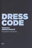 Okładka książki Dress code. Tajemnice męskiej elegancji