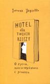 Okładka książki Hotel dla twoich rzeczy