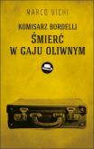 Okładka książki Komisarz Bordelli Śmierć w gaju oliwnym