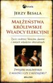 Okładka książki Małżeństwa królewskie. Władcy elekcyjni