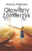Okładka książki Ołowiany żołnierzyk