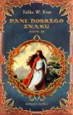 Okładka książki Pani dobrego znaku T2 - Feliks W. Kres