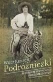 Okładka książki Podróżniczki. W gorsecie i krynolinie przez dzikie